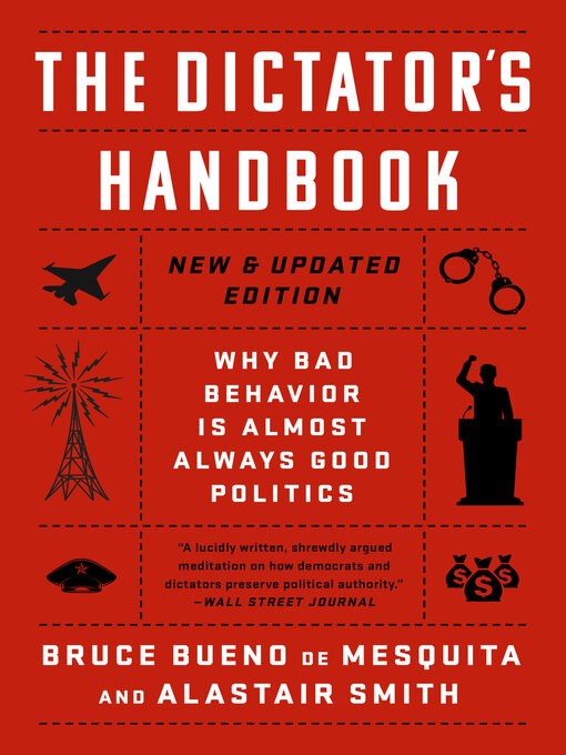Title details for The Dictator's Handbook by Bruce Bueno de Mesquita - Available